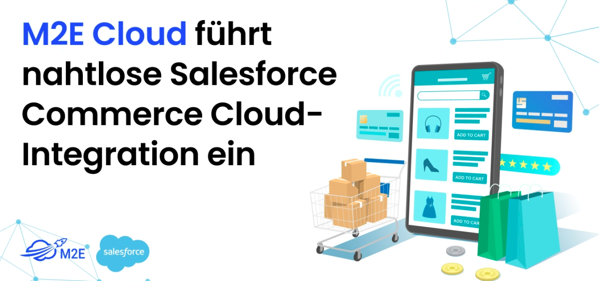 Beitragsbild zu M2E Cloud führt nahtlose Salesforce Commerce Cloud-Integration ein