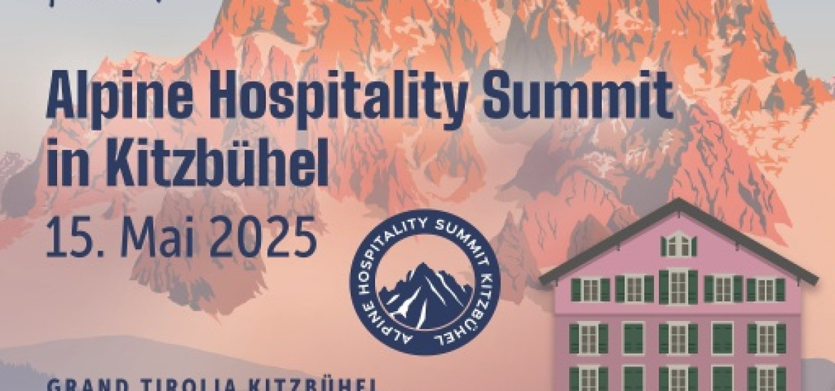 Beitragsbild zu Alpine Hospitality Summit 2025: „Lifestyle-Gruppen in den Alpen: Neuheiten und Trends“